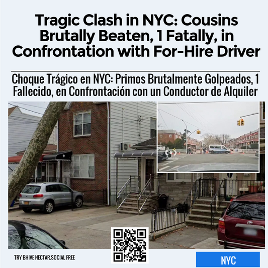 Tragic Clash in NYC: Cousins Brutally Beaten, 1 Fatally, in Confrontation with For-Hire Driver