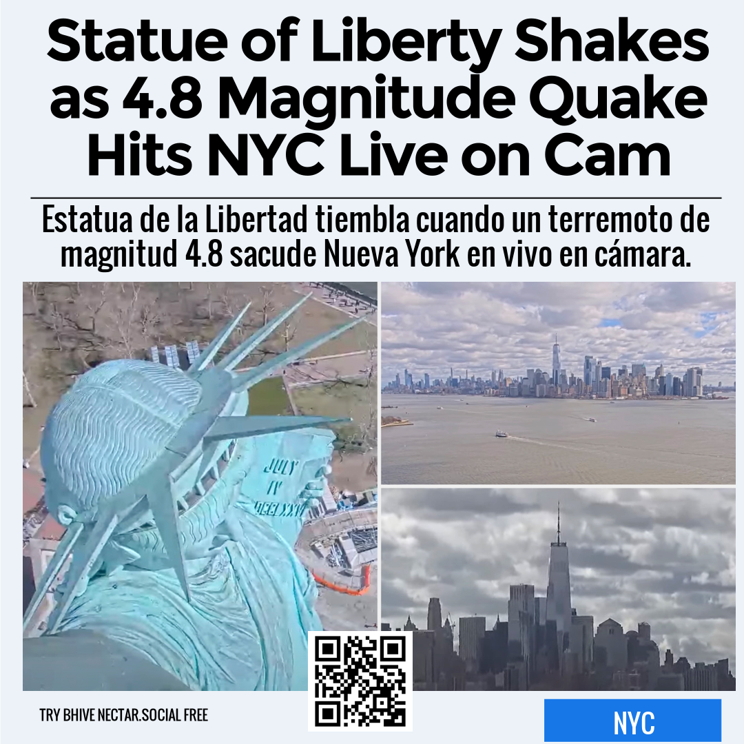 Statue of Liberty Shakes as 4.8 Magnitude Quake Hits NYC Live on Cam –  SPANGLISH.CA