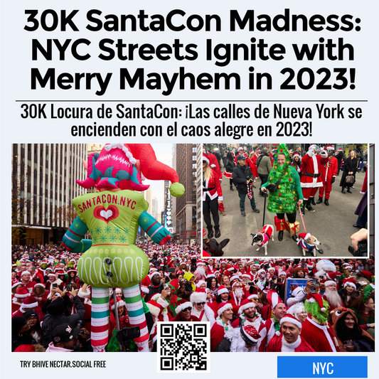 30K SantaCon Madness: NYC Streets Ignite with Merry Mayhem in 2023!