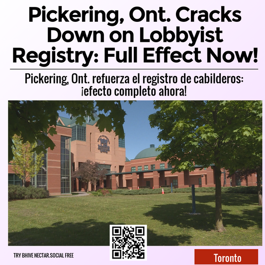 Pickering, Ont. Cracks Down on Lobbyist Registry: Full Effect Now!
