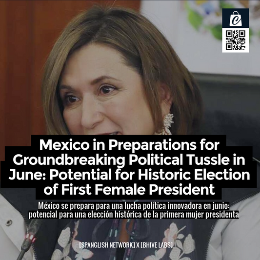 Mexico in Preparations for Groundbreaking Political Tussle in June: Potential for Historic Election of First Female President