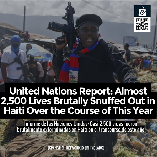 United Nations Report: Almost 2,500 Lives Brutally Snuffed Out in Haiti Over the Course of This Year