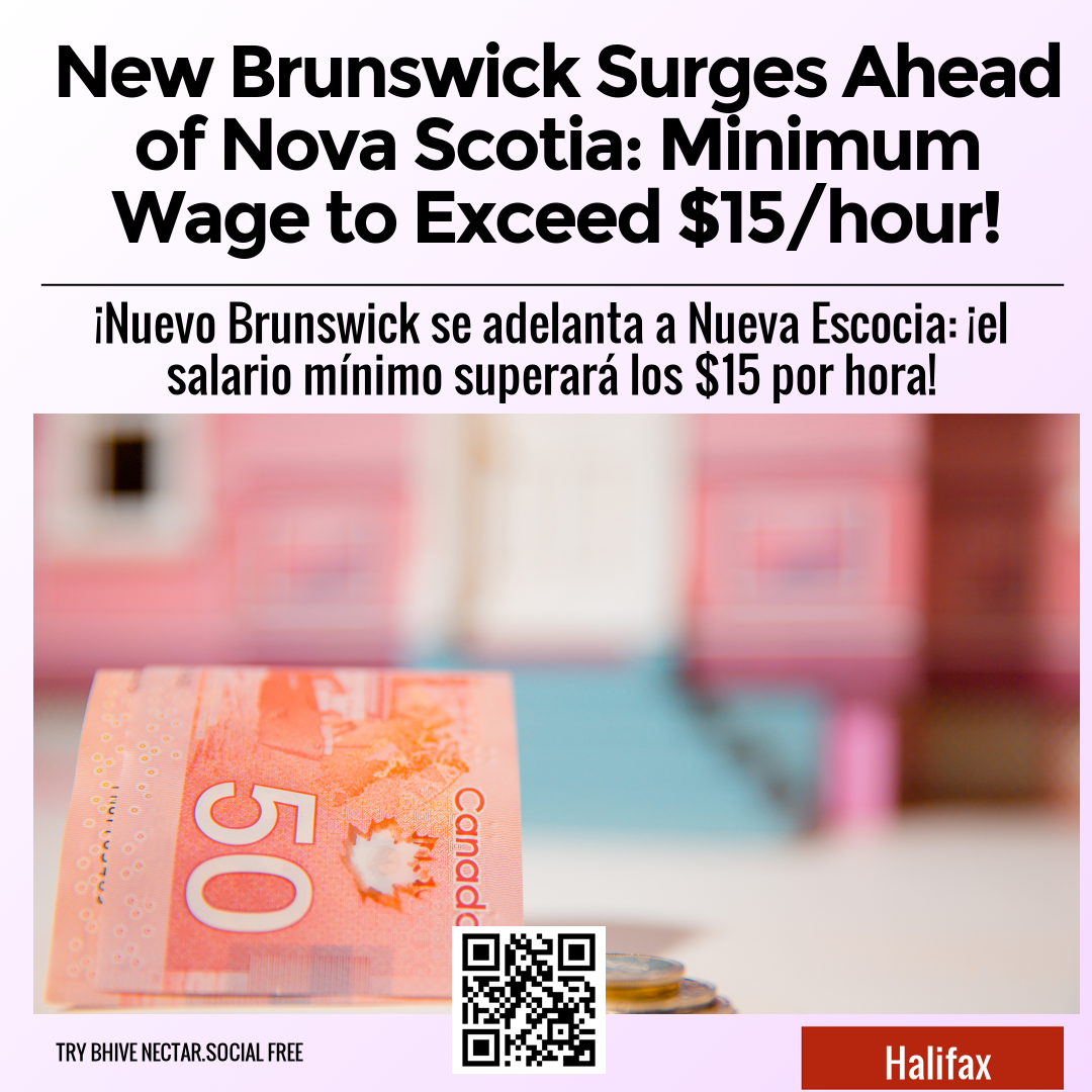 New Brunswick Surges Ahead of Nova Scotia Minimum Wage to Exceed 15