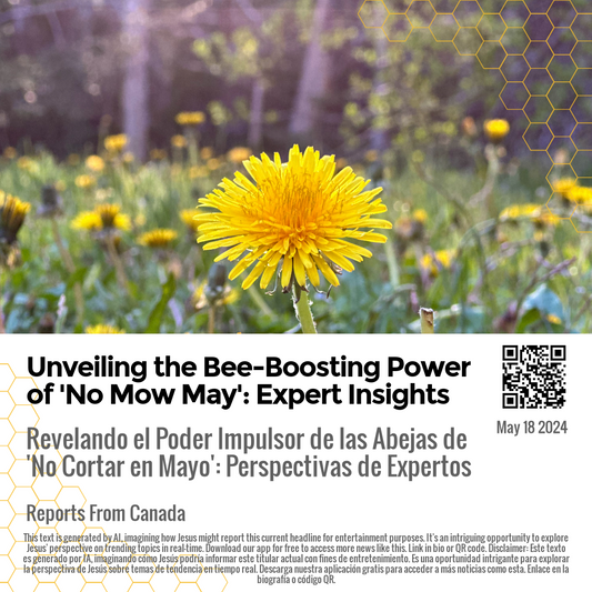 Unveiling the Bee-Boosting Power of 'No Mow May': Expert Insights