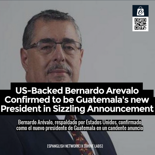 US-Backed Bernardo Arevalo Confirmed to be Guatemala's new President in Sizzling Announcement