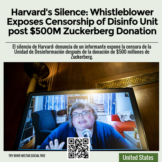 Harvard's Silence: Whistleblower Exposes Censorship of Disinfo Unit post $500M Zuckerberg Donation