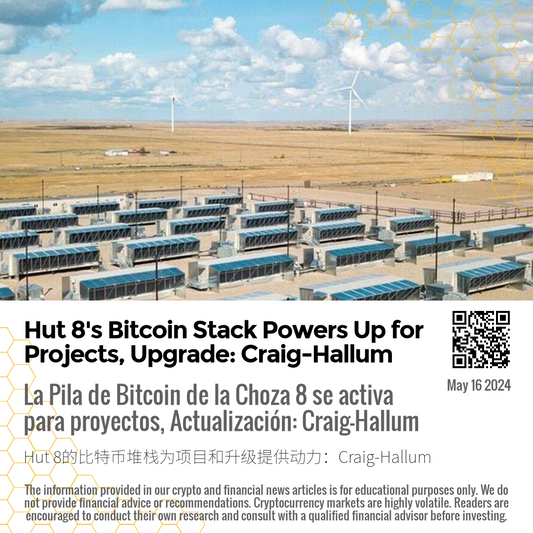 Hut 8's Bitcoin Stack Powers Up for Projects, Upgrade: Craig-Hallum