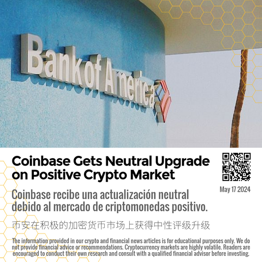 Coinbase Gets Neutral Upgrade on Positive Crypto Market