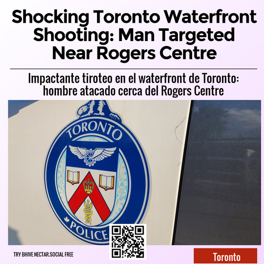 Shocking Toronto Waterfront Shooting: Man Targeted Near Rogers Centre