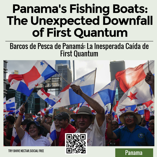 Panama's Fishing Boats: The Unexpected Downfall of First Quantum