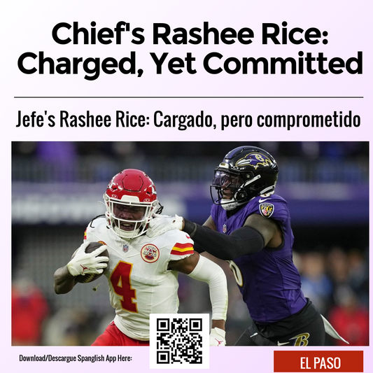 Chief's Rashee Rice: Charged, Yet Committed