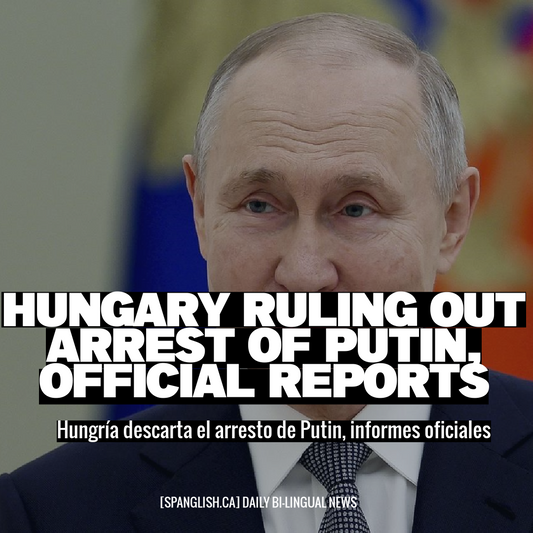 Hungary Ruling Out Arrest of Putin, Official Reports