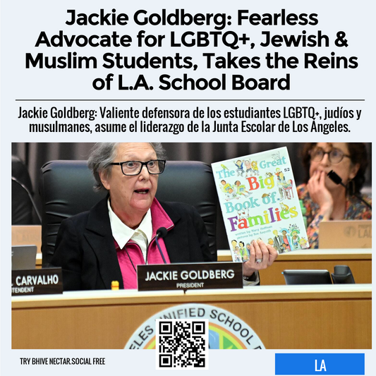 Jackie Goldberg: Fearless Advocate for LGBTQ+, Jewish & Muslim Students, Takes the Reins of L.A. School Board
