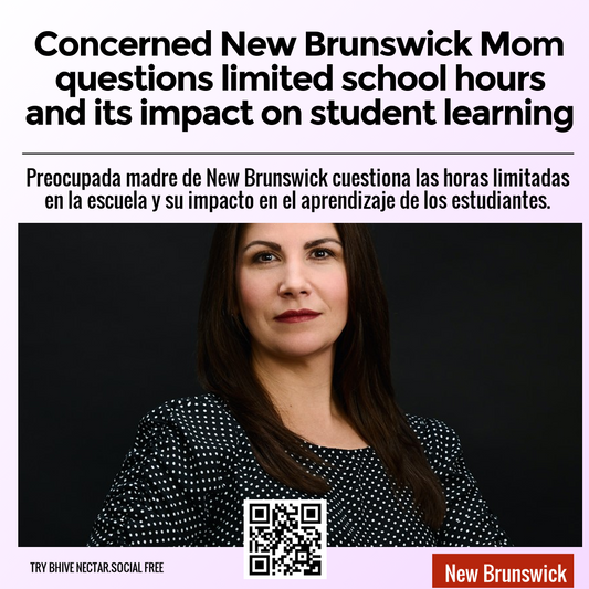 Concerned New Brunswick Mom questions limited school hours and its impact on student learning