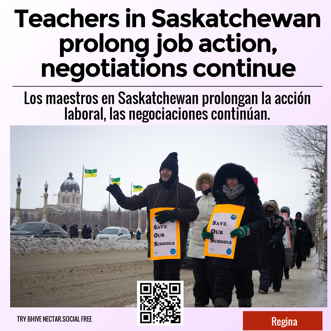 Teachers in Saskatchewan prolong job action, negotiations continue