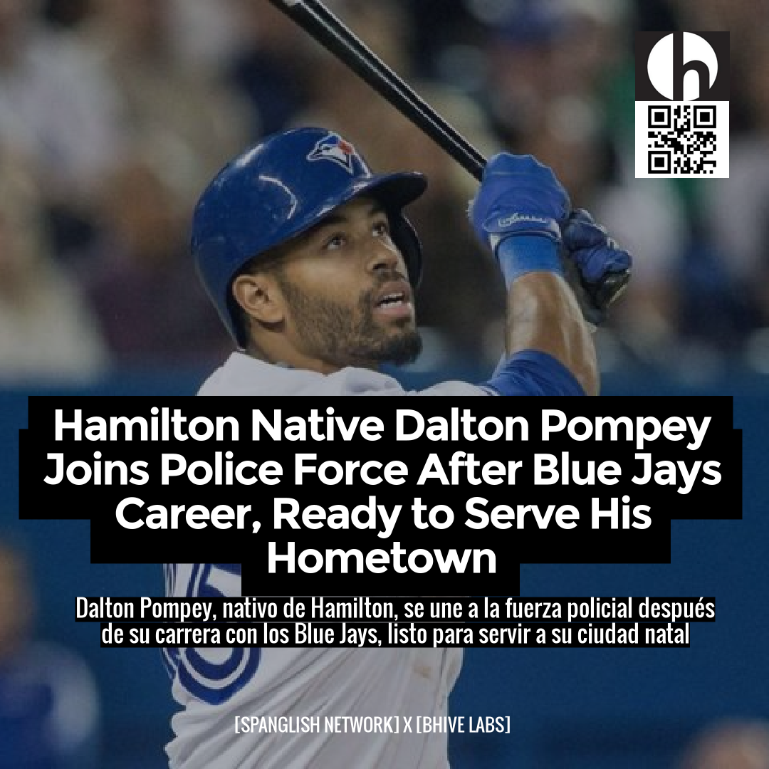 Hamilton Native Dalton Pompey Joins Police Force After Blue Jays Career, Ready to Serve His Hometown