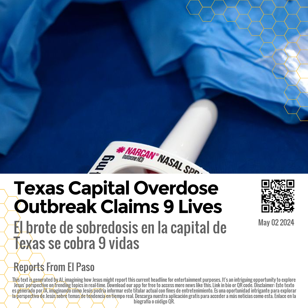 Texas Capital Overdose Outbreak Claims 9 Lives