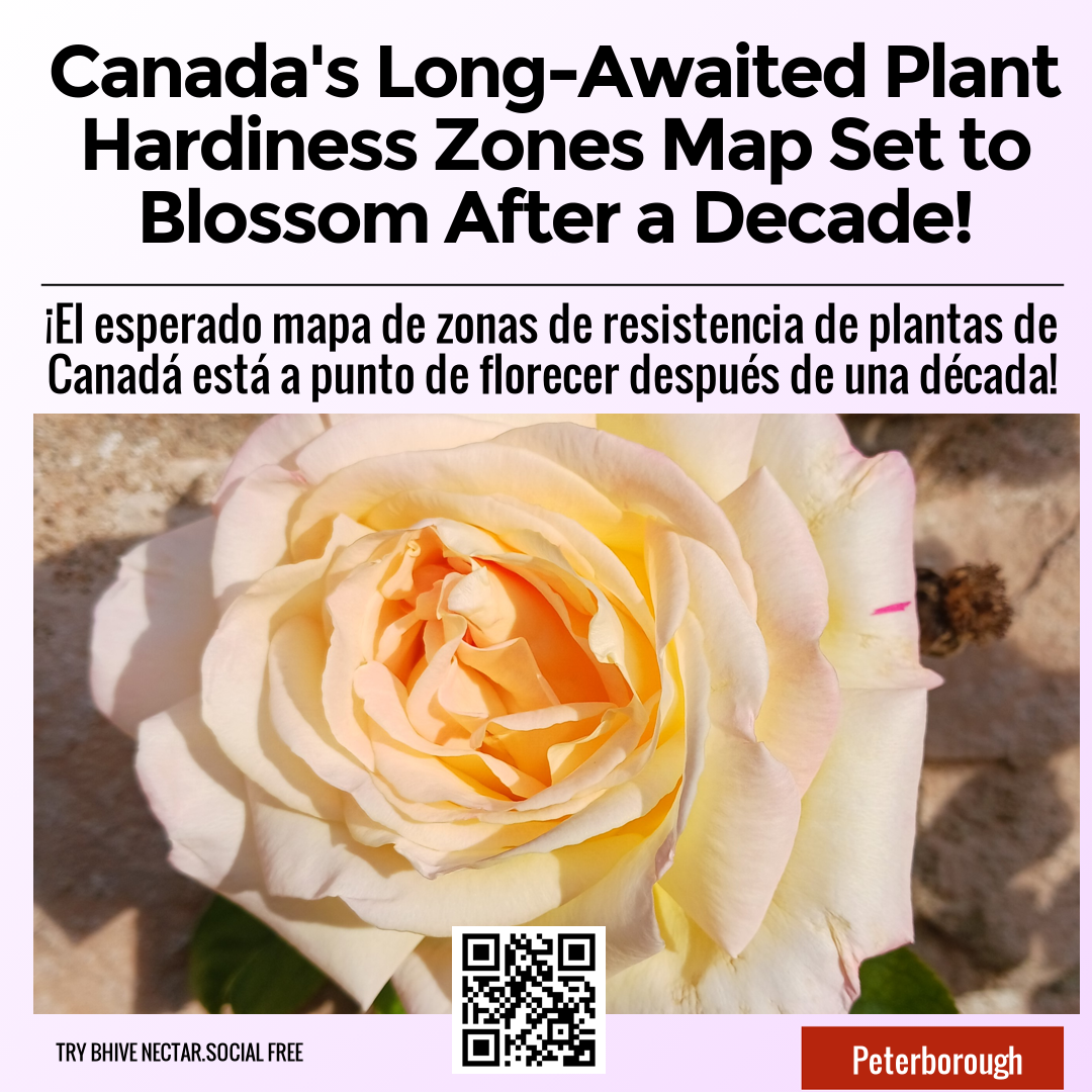 Canada's Long-Awaited Plant Hardiness Zones Map Set to Blossom After a Decade!