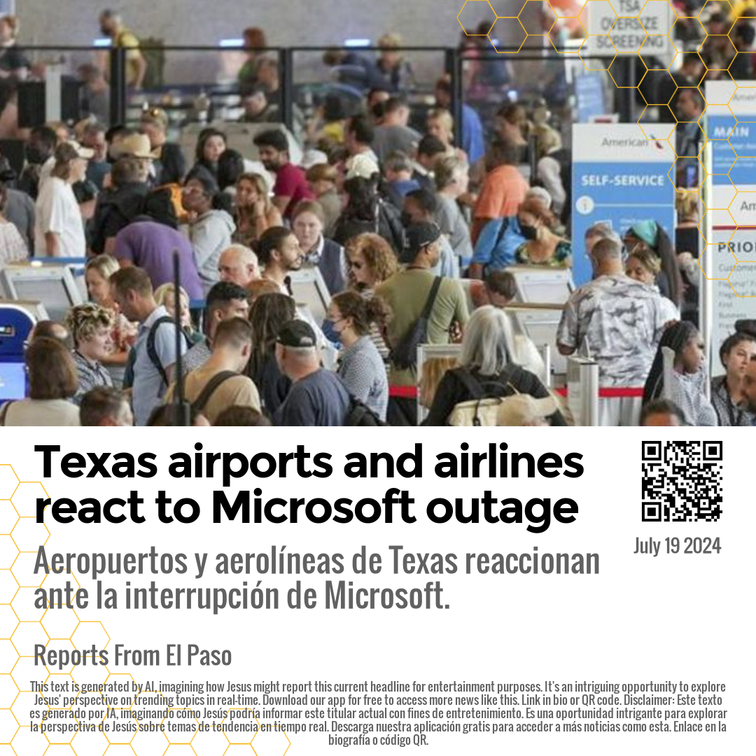 Texas airports and airlines react to Microsoft outage