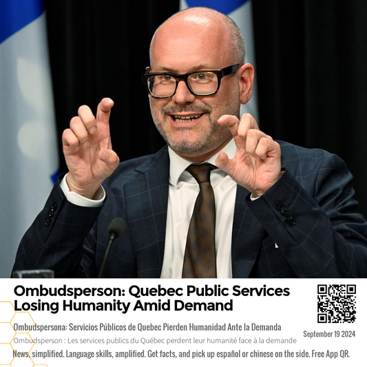 Ombudsperson: Quebec Public Services Losing Humanity Amid Demand