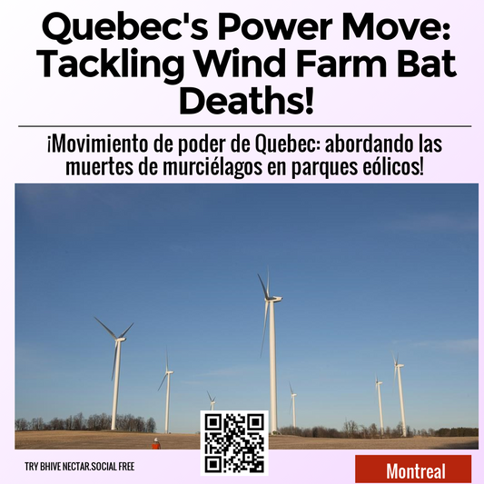 Quebec's Power Move: Tackling Wind Farm Bat Deaths!