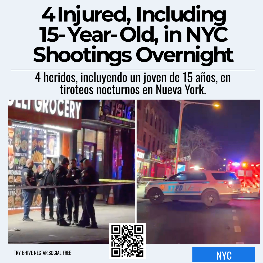 4 Injured, Including 15-Year-Old, in NYC Shootings Overnight