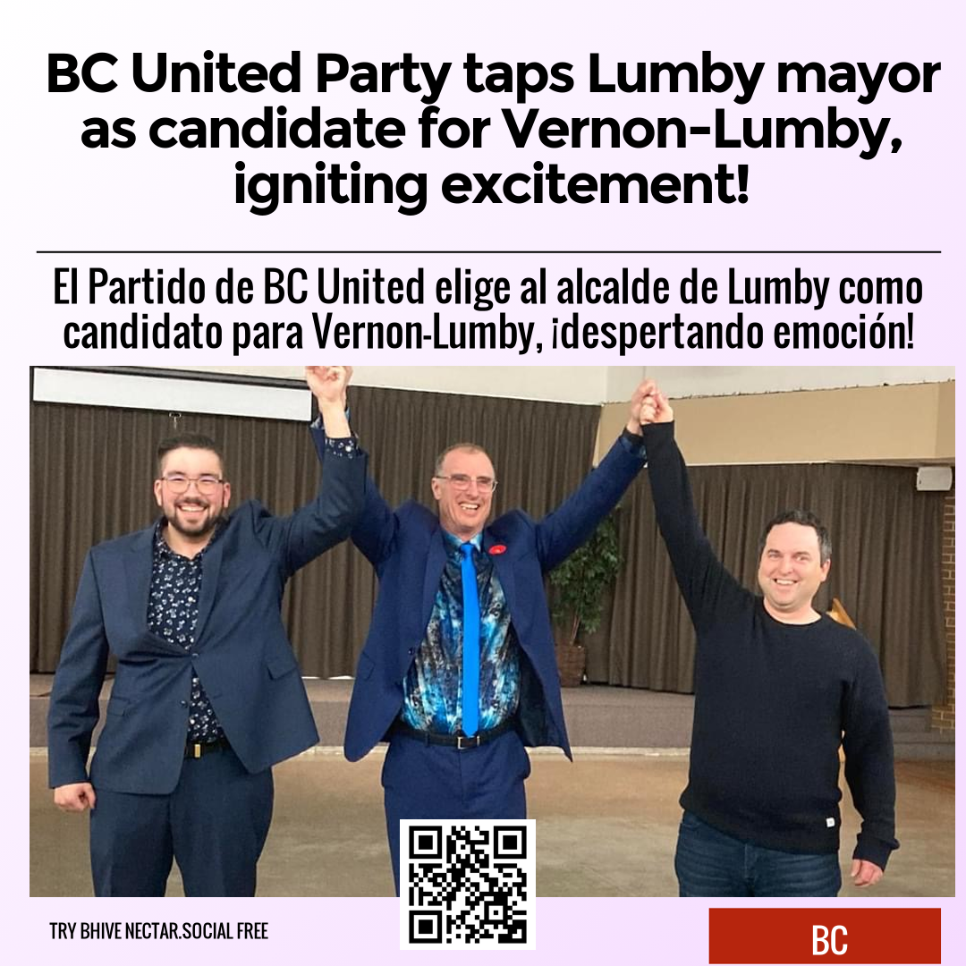 BC United Party taps Lumby mayor as candidate for Vernon-Lumby, igniting excitement!