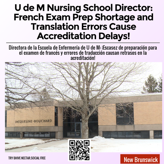 U de M Nursing School Director: French Exam Prep Shortage and Translation Errors Cause Accreditation Delays!