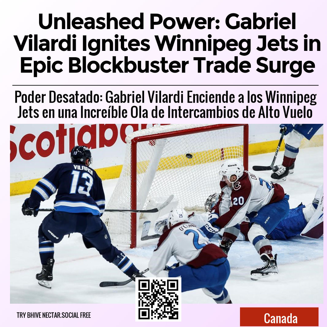 Unleashed Power: Gabriel Vilardi Ignites Winnipeg Jets in Epic Blockbuster Trade Surge