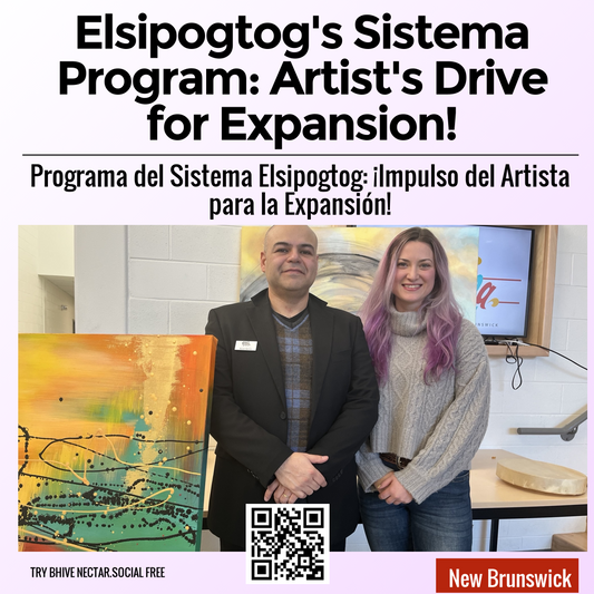 Elsipogtog's Sistema Program: Artist's Drive for Expansion!