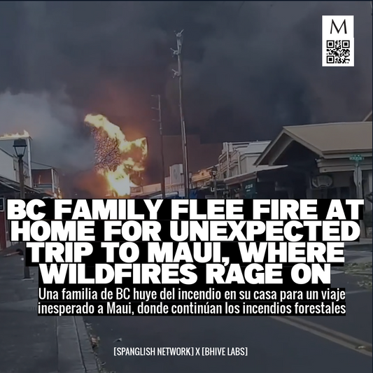 BC Family Flee Fire at Home for Unexpected Trip to Maui, Where Wildfires Rage On