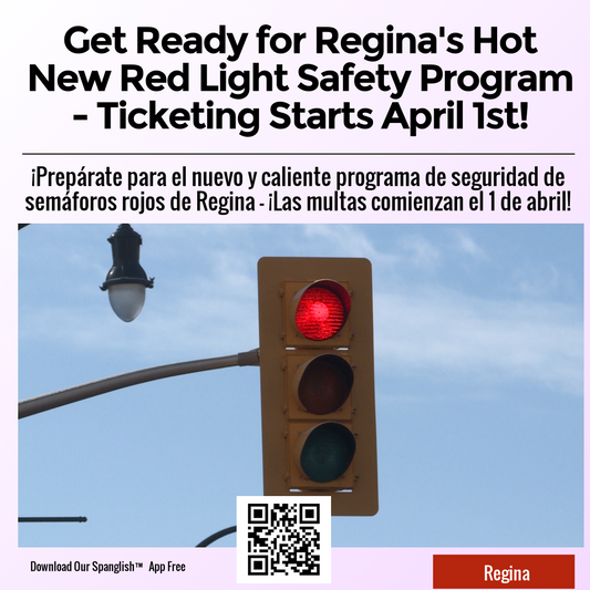 Get Ready for Regina's Hot New Red Light Safety Program - Ticketing Starts April 1st!