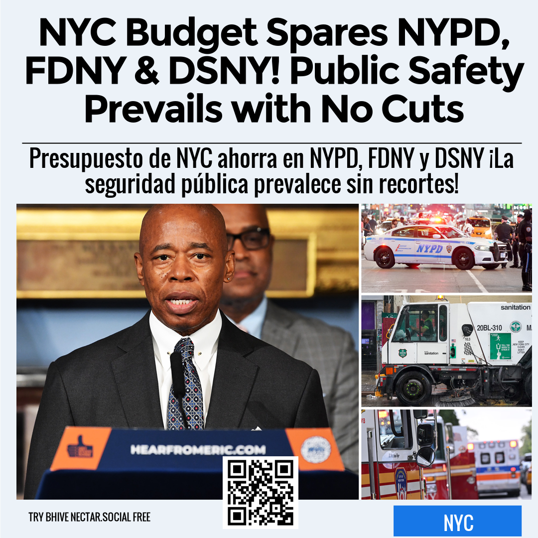 NYC Budget Spares NYPD, FDNY & DSNY! Public Safety Prevails with No Cuts