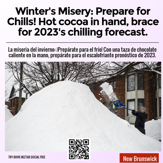 Winter's Misery: Prepare for Chills! Hot cocoa in hand, brace for 2023's chilling forecast.