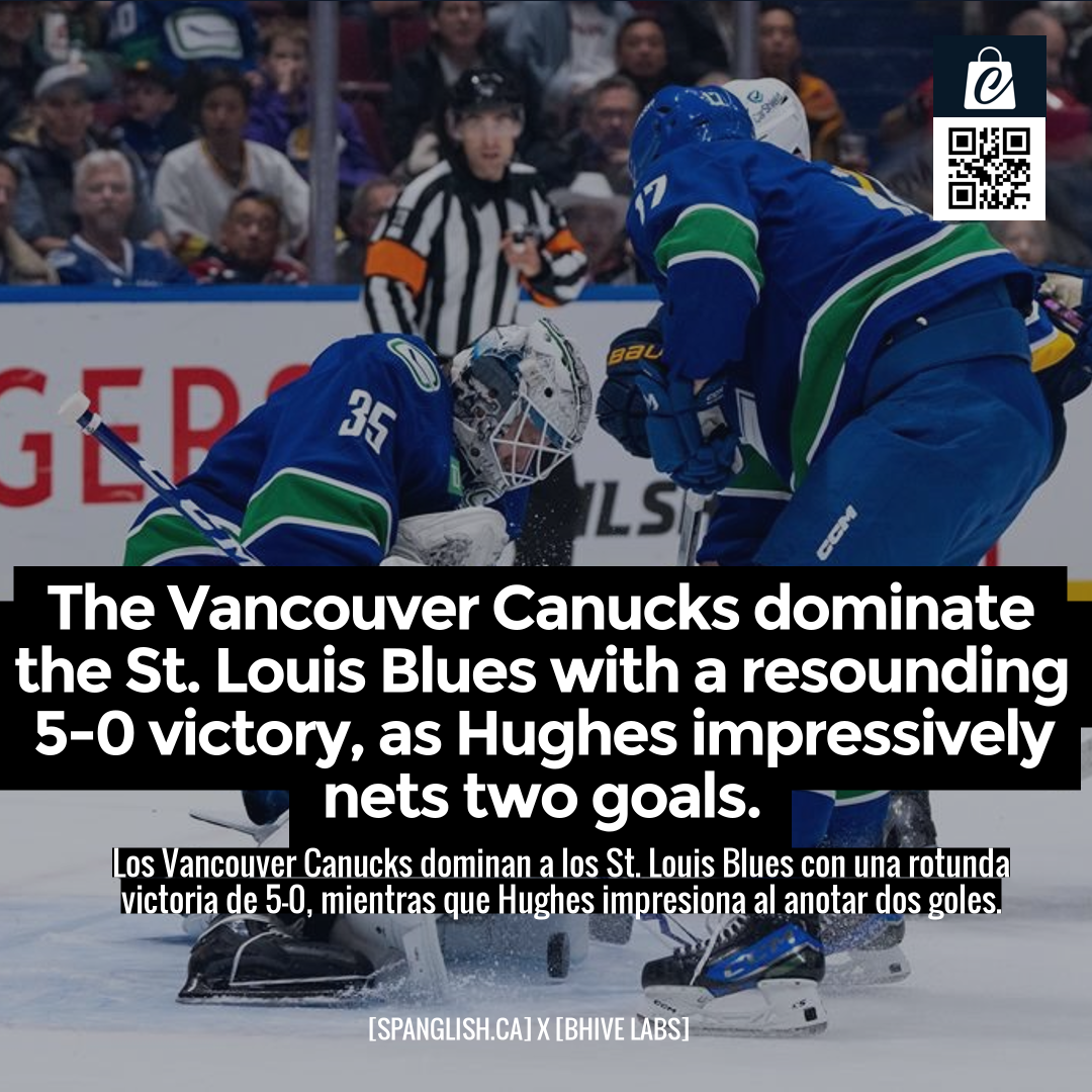 The Vancouver Canucks dominate the St. Louis Blues with a resounding 5-0 victory, as Hughes impressively nets two goals.