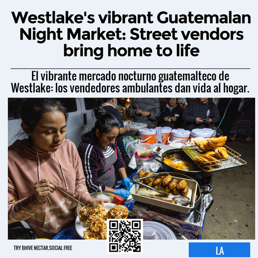 Westlake's vibrant Guatemalan Night Market: Street vendors bring home to life