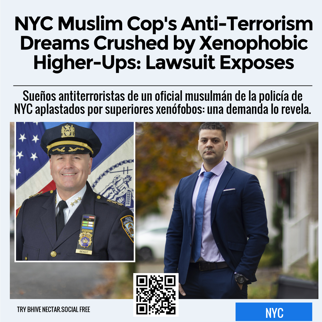 NYC Muslim Cop's Anti-Terrorism Dreams Crushed by Xenophobic Higher-Ups: Lawsuit Exposes