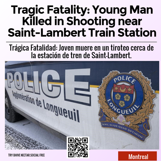 Tragic Fatality: Young Man Killed in Shooting near Saint-Lambert Train Station