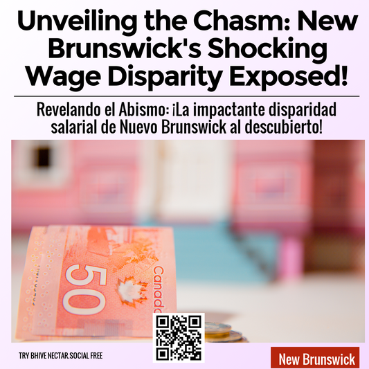 Unveiling the Chasm: New Brunswick's Shocking Wage Disparity Exposed!