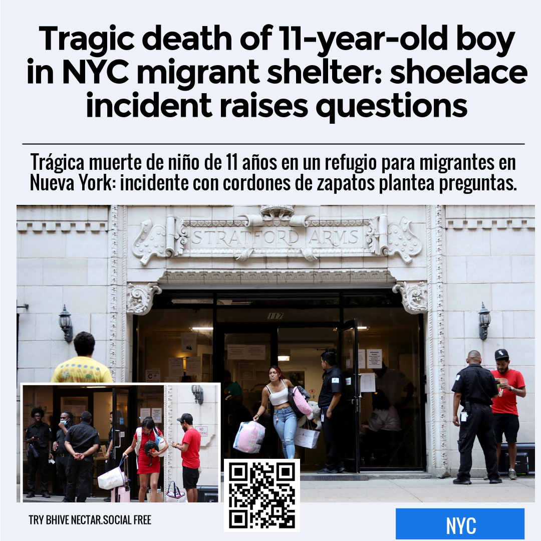 Tragic death of 11-year-old boy in NYC migrant shelter: shoelace incident raises questions