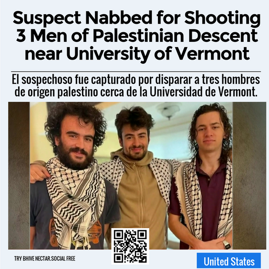 Suspect Nabbed for Shooting 3 Men of Palestinian Descent near University of Vermont