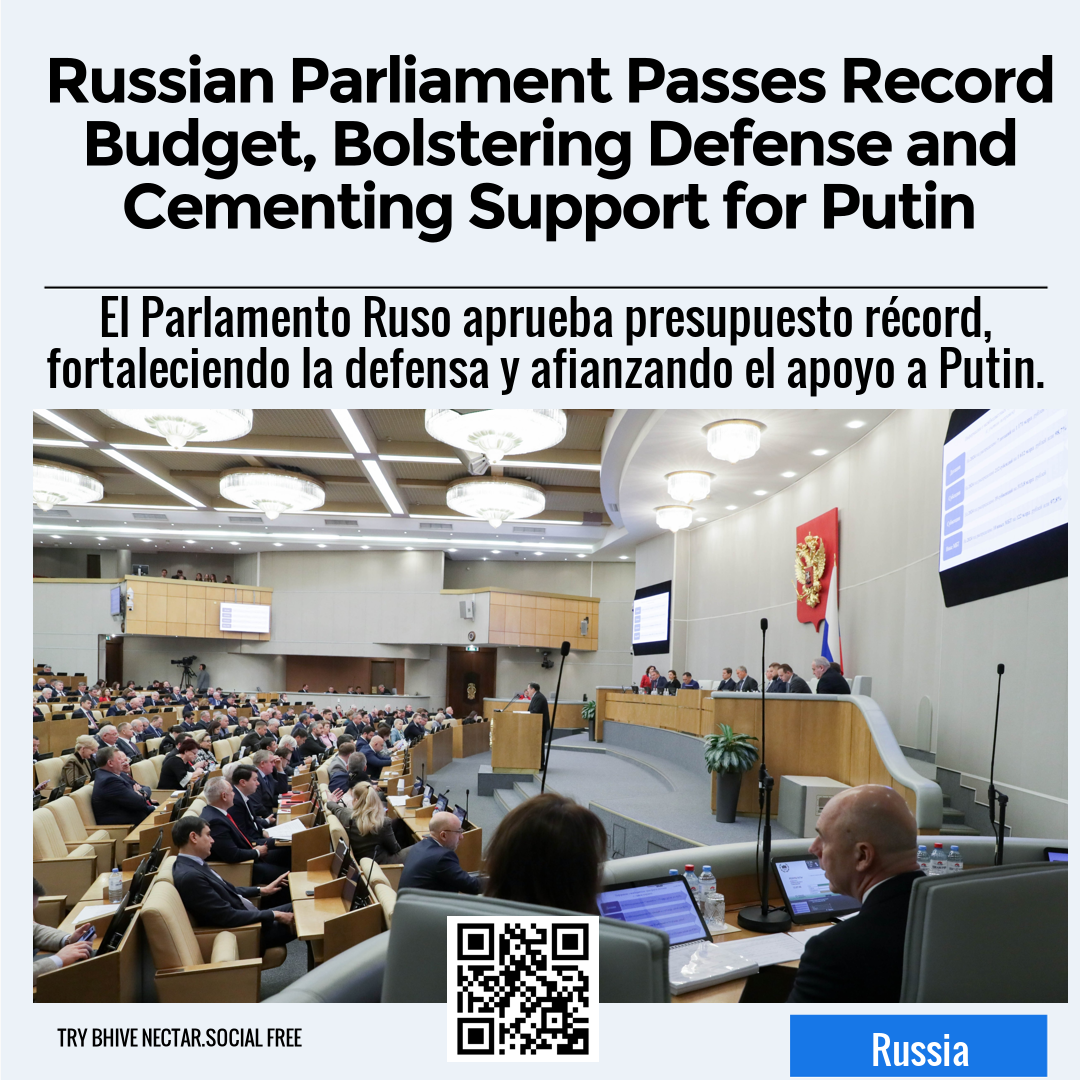 Russian Parliament Passes Record Budget, Bolstering Defense and Cementing Support for Putin