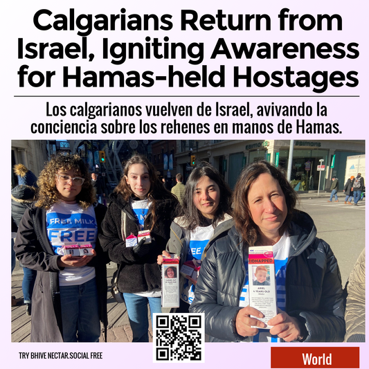 Calgarians Return from Israel, Igniting Awareness for Hamas-held Hostages