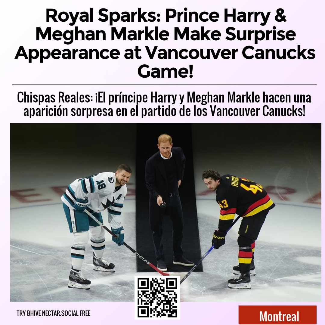 Royal Sparks: Prince Harry & Meghan Markle Make Surprise Appearance at Vancouver Canucks Game!