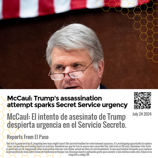 McCaul: Trump's assassination attempt sparks Secret Service urgency