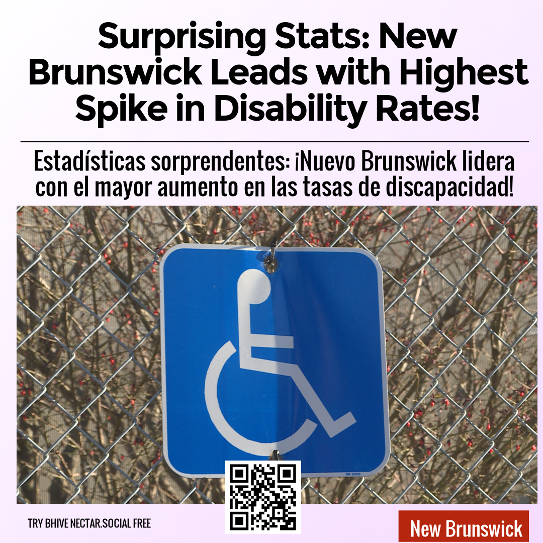 Surprising Stats: New Brunswick Leads with Highest Spike in Disability Rates!