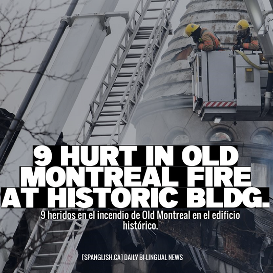 9 Hurt in Old Montreal Fire at Historic Bldg.