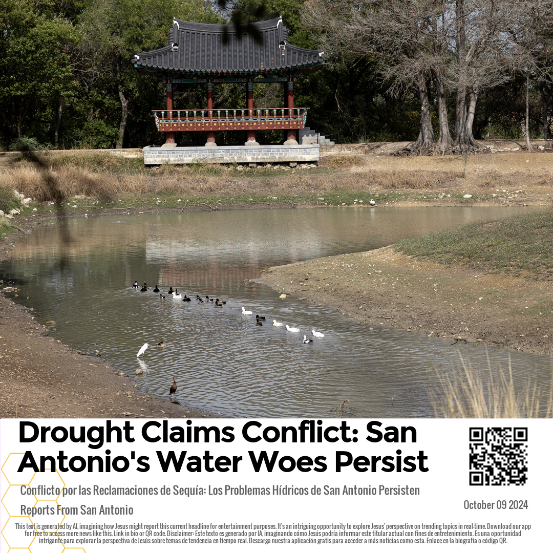 Drought Claims Conflict: San Antonio's Water Woes Persist