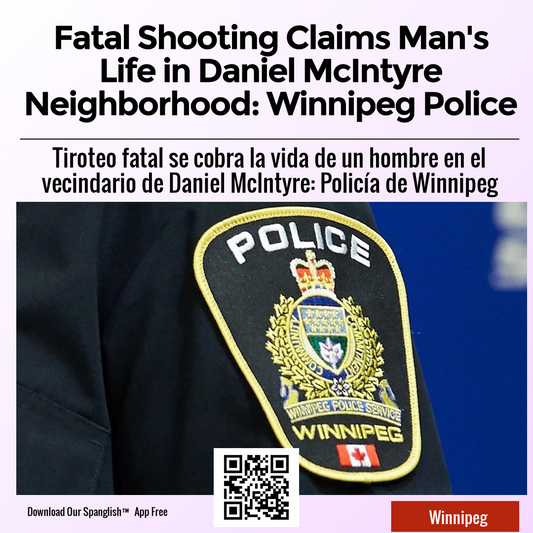 Fatal Shooting Claims Man's Life in Daniel McIntyre Neighborhood: Winnipeg Police