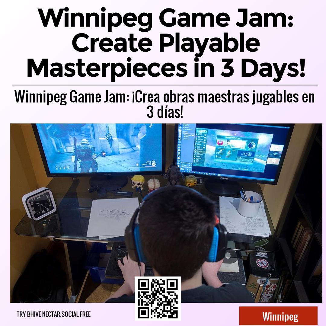 Winnipeg Game Jam: Create Playable Masterpieces in 3 Days!